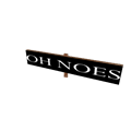 O NOES